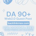 DA 90+ Web 2.0 Guest Post Backlink