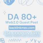 DA 80+ Web 2.0 Guest Post Backlink