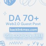 DA 70+ Web 2.0 Guest Post Backlink