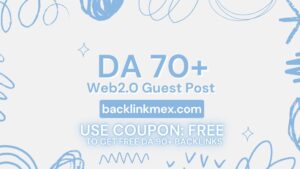 DA 70+ Web 2.0 Guest Post Backlink